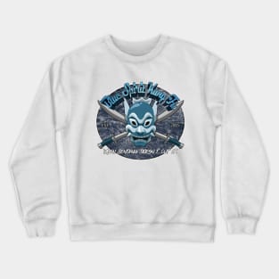 Blue Spirit Kung Fu (destressed) Crewneck Sweatshirt